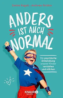 E-Book (epub) Anders ist auch normal von Dipl.-Psych. Janina Rogoll, Univ.-Prof. Dr. med. Andreas Ströhle