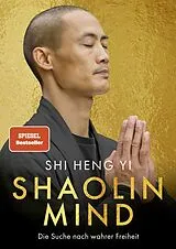 Fester Einband Shaolin Mind von Shi Heng Yi
