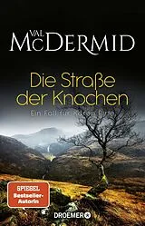 Kartonierter Einband Die Straße der Knochen von Val McDermid