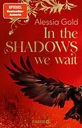E-Book (epub) In the Shadows we wait von Alessia Gold