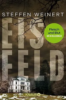 E-Book (epub) Eisfeld - Fleisch und Blut von Steffen Weinert