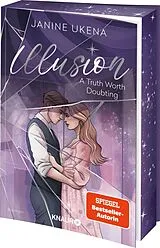 Kartonierter Einband Illusion A Truth Worth Doubting von Janine Ukena