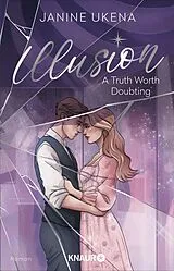 E-Book (epub) Illusion A Truth Worth Doubting von Janine Ukena