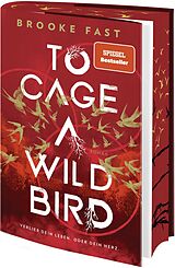 Fester Einband To Cage a Wild Bird von Brooke Fast