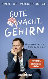 Fester Einband Gute Nacht, Gehirn von Volker Busch