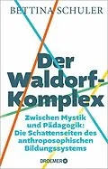E-Book (epub) Der Waldorf-Komplex von Bettina Schuler
