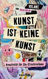 Fester Einband Kunst ist keine Kunst von Volane, Katja Kulin