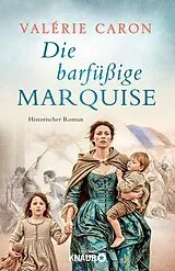Kartonierter Einband Die barfüßige Marquise von Valérie Caron