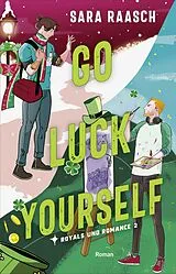 Kartonierter Einband Go Luck Yourself von Sara Raasch