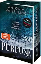 Kartonierter Einband Purpose. Kannst du deinem Herzen vertrauen? von Antonia Wesseling