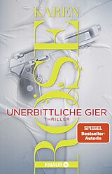 Kartonierter Einband Unerbittliche Gier von Karen Rose