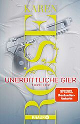 E-Book (epub) Unerbittliche Gier von Karen Rose