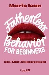 Fester Einband Fatherless behavior for beginners von Marie Joan
