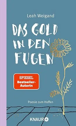 E-Book (epub) Das Gold in den Fugen von Leah Weigand