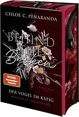 Fester Einband Behind the Broken. Der Vogel im Käfig von Chloe C. Peñaranda