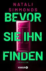 Kartonierter Einband (Kt) Bevor sie ihn finden von Natali Simmonds