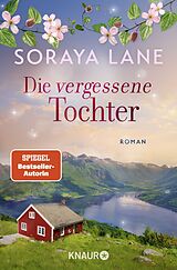 Kartonierter Einband Die vergessene Tochter von Soraya Lane