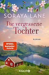 E-Book (epub) Die vergessene Tochter von Soraya Lane