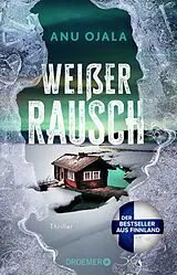 Kartonierter Einband Weißer Rausch von Anu Ojala