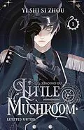 E-Book (epub) Little Mushroom 1 von Yi Shi Si Zhou