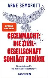 E-Book (epub) Gegenmacht: Die Zivilgesellschaft schlägt zurück von Arne Semsrott