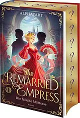 Fester Einband The Remarried Empress 2 von Alphatart