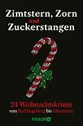 E-Book (epub) Zimtstern, Zorn und Zuckerstangen von Achilles, Simon Ammer, Carine Bernard