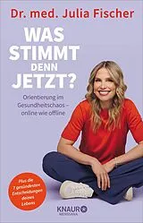 Kartonierter Einband Was stimmt denn jetzt? von Julia Fischer