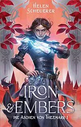 Kartonierter Einband Iron and Embers von Helen Scheuerer