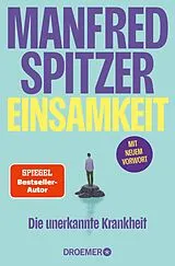 Kartonierter Einband Einsamkeit  die unerkannte Krankheit von Manfred Spitzer