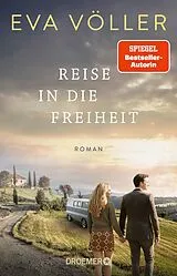 Kartonierter Einband Reise in die Freiheit von Eva Völler