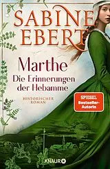 Fester Einband Marthe. Die Erinnerungen der Hebamme von Sabine Ebert