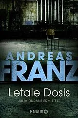 Kartonierter Einband Letale Dosis von Andreas Franz