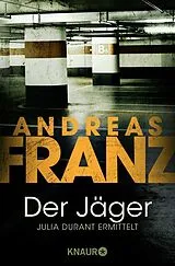 Kartonierter Einband Der Jäger von Andreas Franz