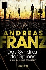 Kartonierter Einband Das Syndikat der Spinne von Andreas Franz