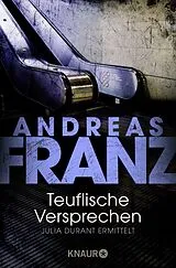 Kartonierter Einband Teuflische Versprechen von Andreas Franz