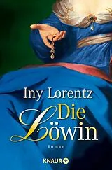 Kartonierter Einband Die Löwin von Iny Lorentz