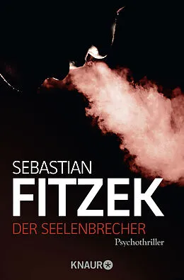 Kartonierter Einband Der Seelenbrecher von Sebastian Fitzek