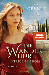 Fester Einband Die Wanderhure. Intrigen in Rom von Iny Lorentz