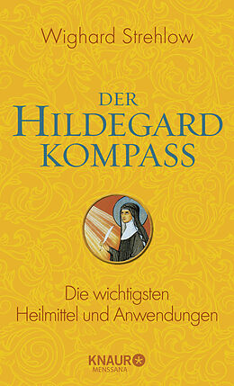 Fester Einband Der Hildegard-Kompass von Wighard Strehlow