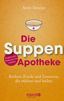 Fester Einband Die Suppen-Apotheke von Anne Simons