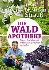 Kartonierter Einband Die Wald-Apotheke von Markus Strauß