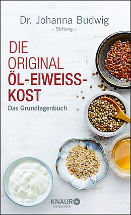 Fester Einband Die Original-Öl-Eiweiß-Kost von Dr. Johanna Budwig-Stiftung