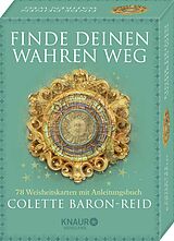 Kartonierter Einband Finde deinen wahren Weg von Colette Baron-Reid