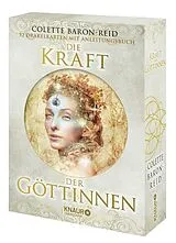 Kartonierter Einband Die Kraft der Göttinnen von Colette Baron-Reid