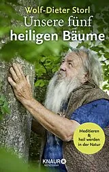 Fester Einband Unsere fünf heiligen Bäume von Wolf-Dieter Storl