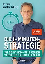 Kartonierter Einband Die 1-Minuten-Strategie von Carsten Lekutat
