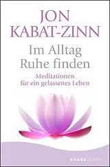 E-Book (epub) Im Alltag Ruhe finden von Jon Kabat-Zinn