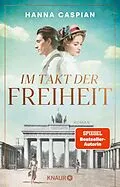 E-Book (epub) Im Takt der Freiheit von Hanna Caspian