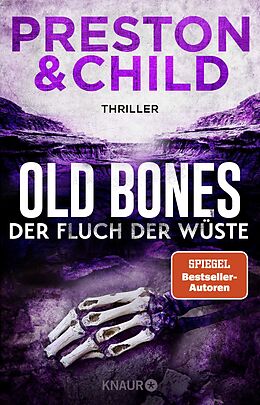 Kartonierter Einband Old Bones - Der Fluch der Wüste von Douglas Preston, Lincoln Child
